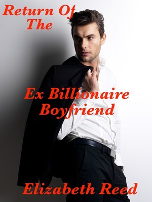cover image of Return of the Ex Billionaire Boyfriend